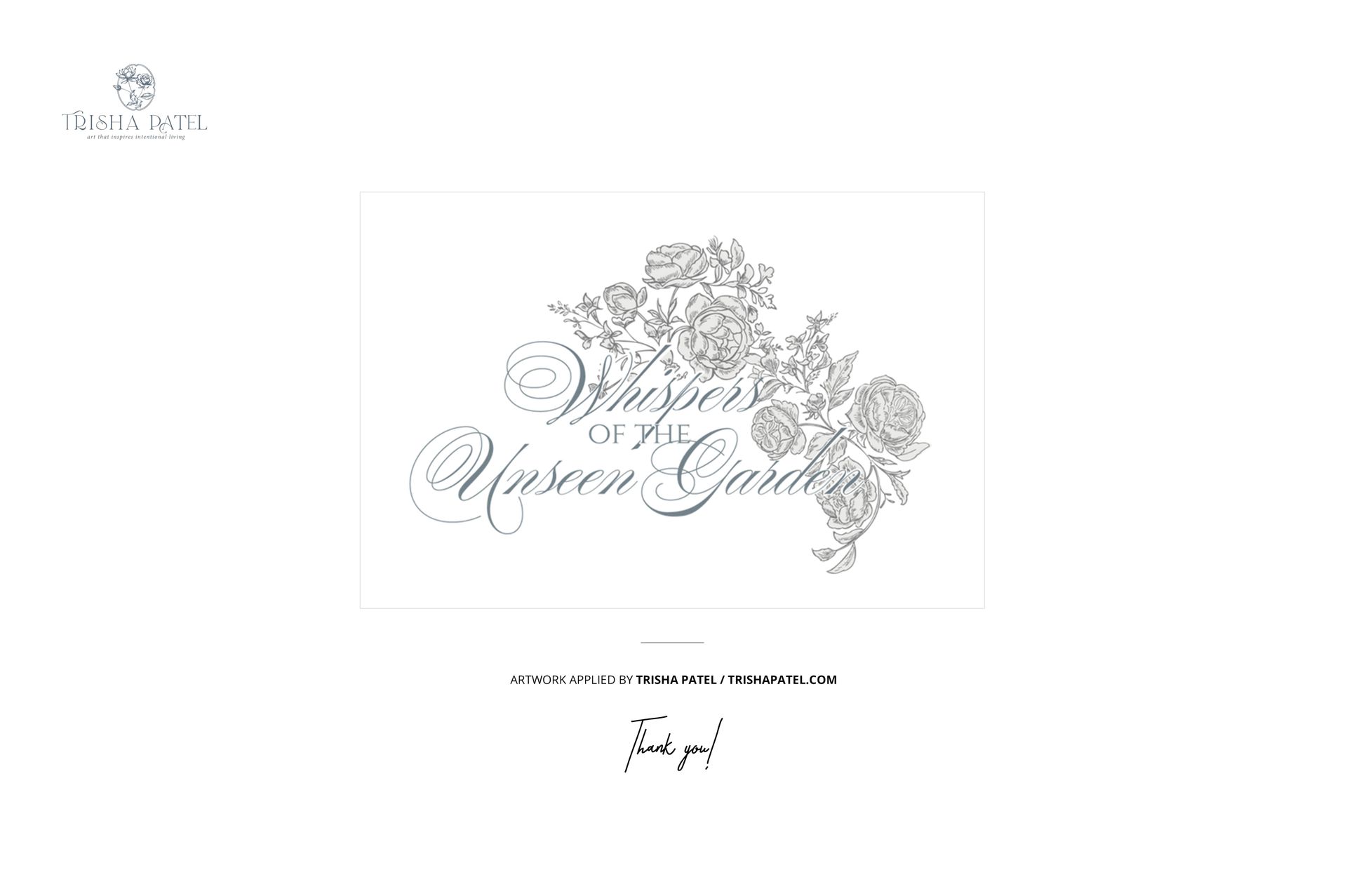 Elegant floral artwork with roses and leaves in grayscale, featuring cursive text on a white background, front view.
